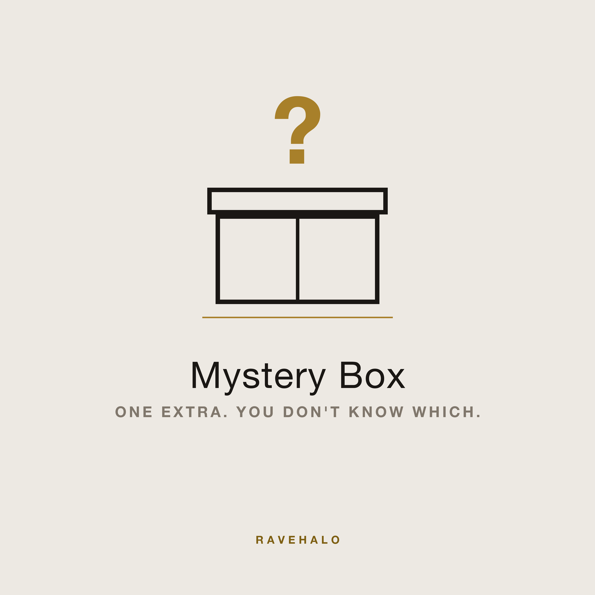 Mystery Box — one extra, you don't know which